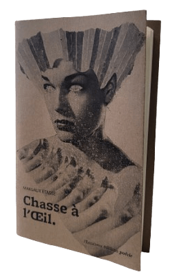 Première parution : &laquo;&nbsp;Chasse à l’œil&nbsp;&raquo;